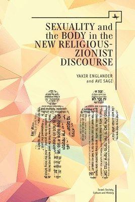 Sexuality and the Body in New Religious Zionist Discourse 1