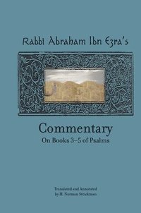bokomslag Rabbi Abraham Ibn Ezras Commentary on Books 3-5 of Psalms: Chapters 73-150