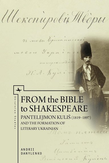 Andrii Danylenko - From the Bible to Shakespeare, Inbunden