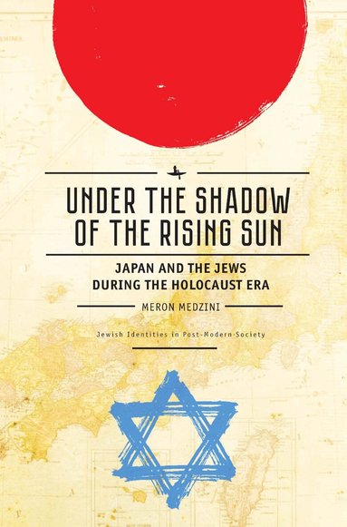 Meron Medzini - Under the Shadow of the Rising Sun, Inbunden