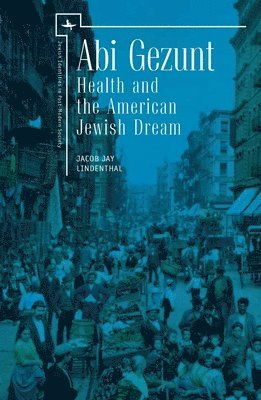 Jacob Jay Lindenthal - Abi Gezunt, Inbunden