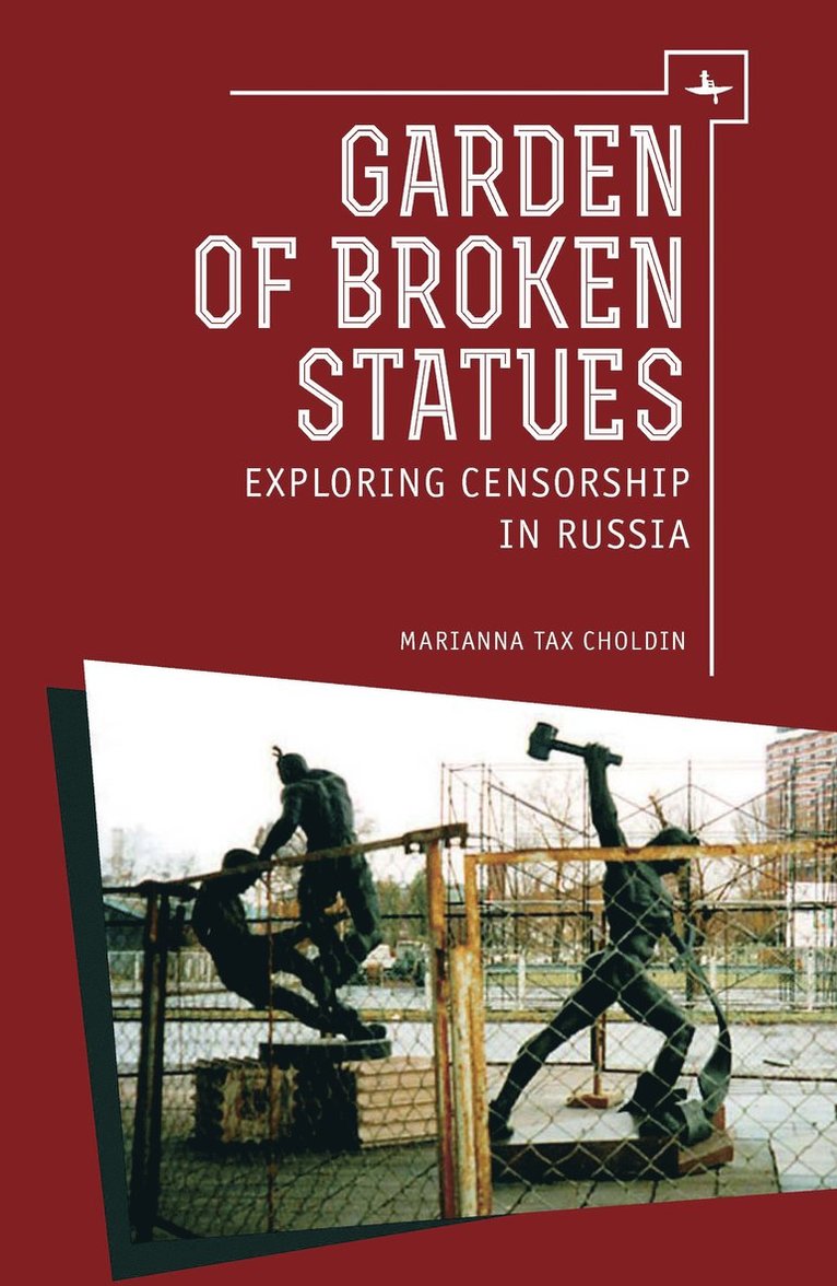 Marianna Tax Choldin - Garden of Broken Statues, Häftad