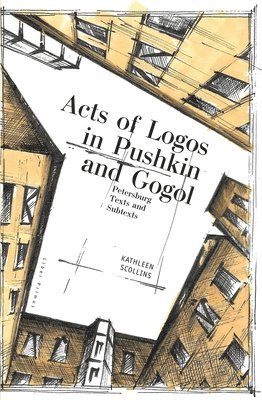 Acts of Logos in Pushkin and Gogol 1