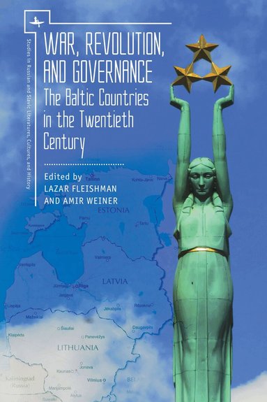 Lazar Fleishman, Amir Weiner - War, Revolution, and Governance, Inbunden