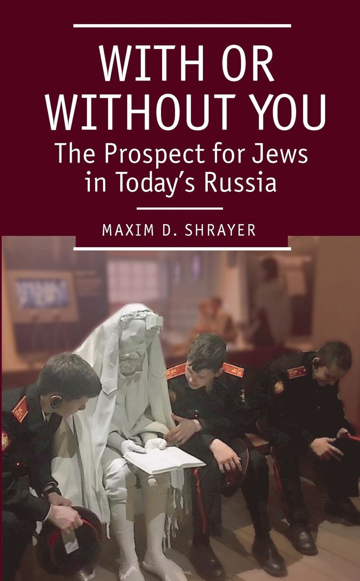 Maxim D. Shrayer - With or Without You, Häftad
