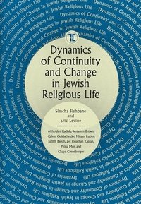 bokomslag Dynamics of Continuity and Change in Jewish Religious Life