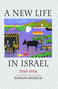 bokomslag A New Life in Israel, 1950-1954