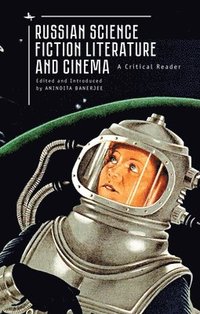 bokomslag Russian Science Fiction Literature and Cinema