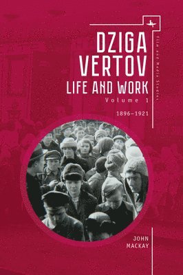 John MacKay - Dziga Vertov, Inbunden