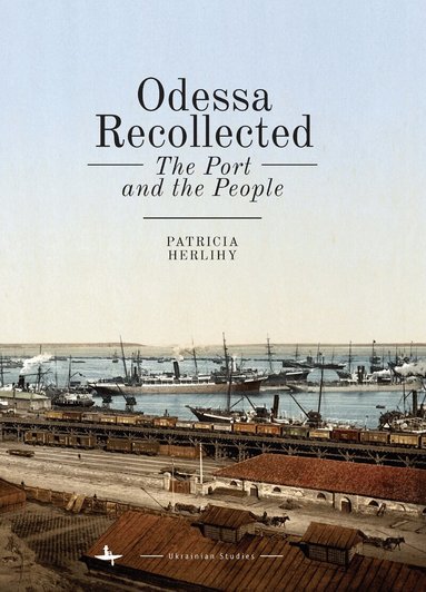 Patricia Herlihy - Odessa Recollected, Inbunden