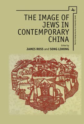 bokomslag The Image of Jews in Contemporary China