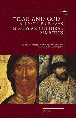 bokomslag "Tsar and God" and Other Essays in Russian Cultural Semiotics