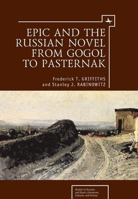 Epic and the Russian Novel from Gogol to Pasternak 1