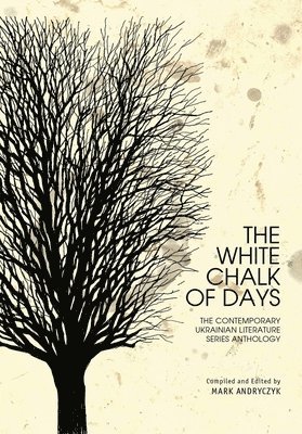 bokomslag The White Chalk of Days