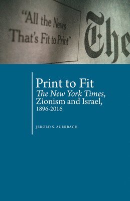 Jerold S. Auerbach - Print to Fit, Inbunden