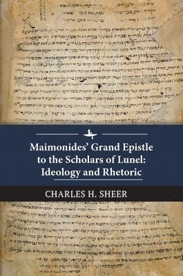 Maimonides' Grand Epistle to the Scholars of Lunel 1