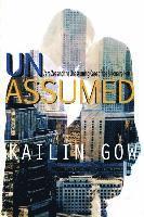 Unassumed: Zara Zee and the Unassuming Case of the Billionaire Heir: An Adult Action Adventure Romantic Thriller 1