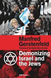 bokomslag Demonizing Israel and the Jews (2nd Edition)