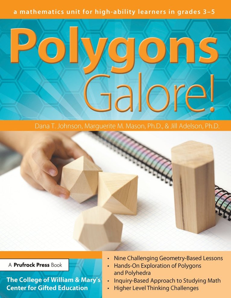 Dana T. Johnson, Marguerite M. Mason, Jill Adelson, Clg Of William And Mary/Ctr Gift Ed - Polygons Galore, Häftad