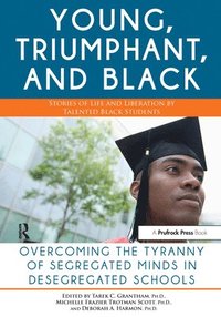 bokomslag The Young, Triumphant, and Black