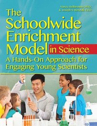 bokomslag The Schoolwide Enrichment Model in Science