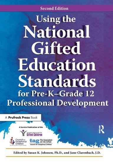 National Assoc For Gifted Children, Jane Clarenbach - Using the National Gifted Education Standards for Pre-K - Grade 12 Professional Development, Häftad
