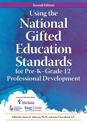 Using the National Gifted Education Standards for Pre-K - Grade 12 Professional Development 1