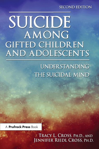 Tracy L. Cross, Jennifer Riedl Cross - Suicide Among Gifted Children and Adolescents, Häftad