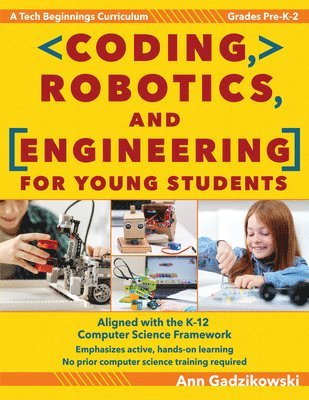 bokomslag Coding, Robotics, and Engineering for Young Students