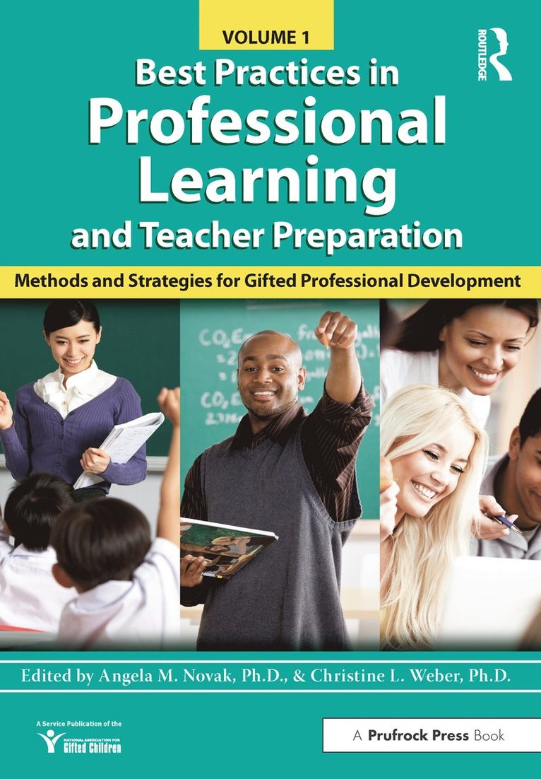 National Assoc For Gifted Children, Christine L. Weber, National Assoc for Gifted Children, Christine L Weber - Best Practices in Professional Learning and Teacher Preparation, Häftad