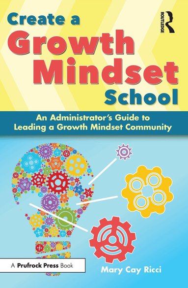 Mary Cay Ricci - Create a Growth Mindset School, Häftad