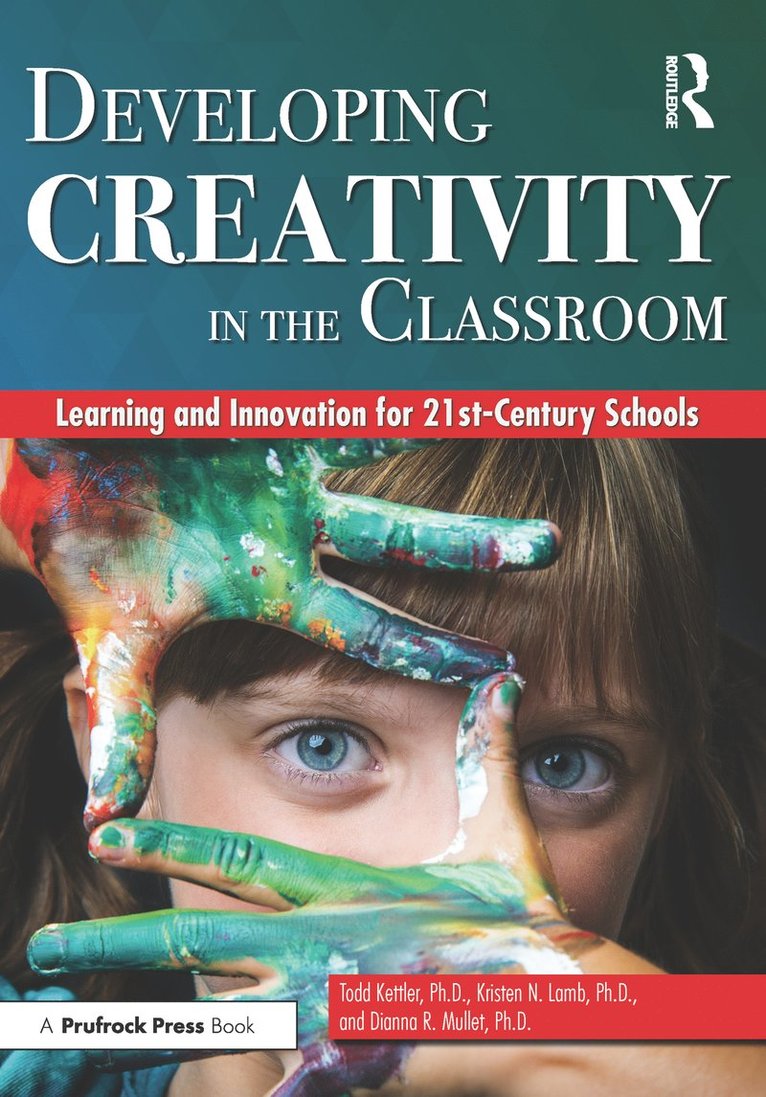 Developing Creativity in the Classroom 1