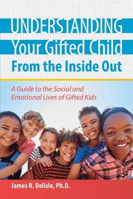 Understanding Your Gifted Child From the Inside Out 1