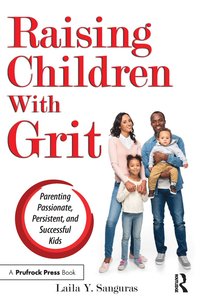 bokomslag Raising Children With Grit