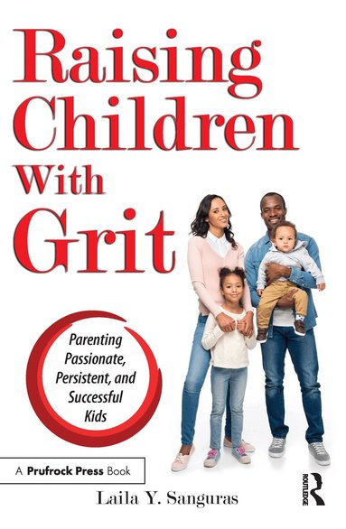 Laila Y. Sanguras - Raising Children With Grit, Häftad