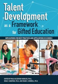 bokomslag Talent Development as a Framework for Gifted Education