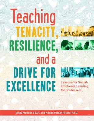 bokomslag Teaching Tenacity, Resilience, and a Drive for Excellence