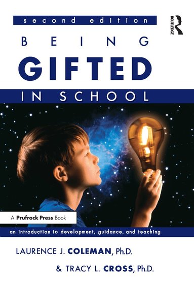 Laurence J. Coleman, Tracy L. Cross - Being Gifted in School, Häftad