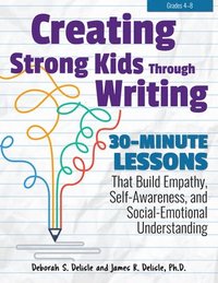 bokomslag Creating Strong Kids Through Writing