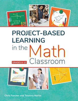 Chris Fancher, Telannia Norfar - Project-Based Learning in the Math Classroom, Häftad