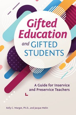 Gifted Education and Gifted Students 1