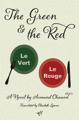 Armand Chauvel - Green and the Red, Häftad
