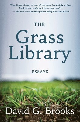 bokomslag The Grass Library: Essays