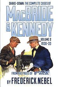 Shake-Down: The Complete Cases of MacBride & Kennedy Volume 2: 1930-33 1