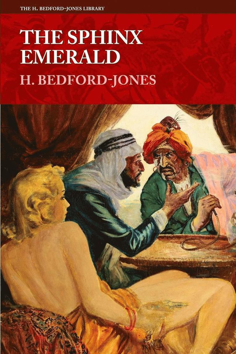 H Bedford-Jones, H. Bedford-Jones - Sphinx Emerald, Häftad