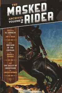 bokomslag The Masked Rider Archives Volume 2