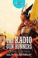 Ralph Milne Farley - The Radio Gun-Runners, Häftad