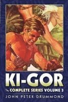 bokomslag Ki-Gor: The Complete Series Volume 3