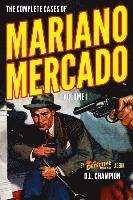bokomslag The Complete Cases of Mariano Mercado, Volume 1