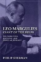 bokomslag Leo Margulies: Giant of the Pulps: His Thrilling, Exciting, and Popular Journey